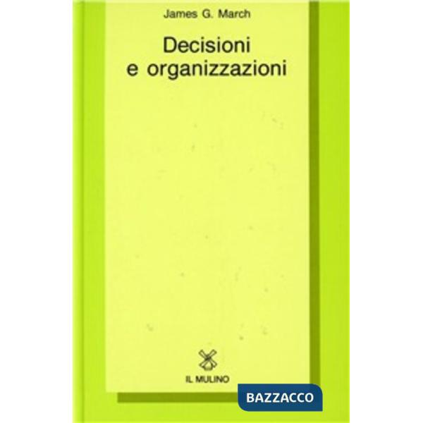 Decisioni e organizzazioni