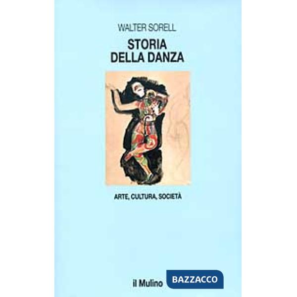 Storia della danza. Arte, cultura, società