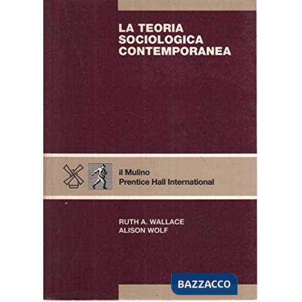 Teoria sociologica contemporanea (La)