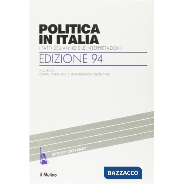 Politica in Italia. I fatti dell'anno e le interpretazioni (1994)