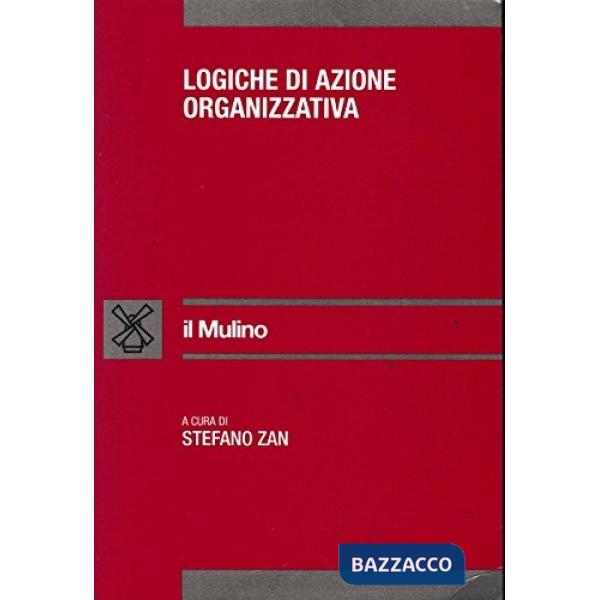 Logiche di azione organizzativa
