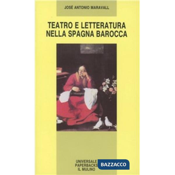 Teatro e letteratura nella Spagna barocca