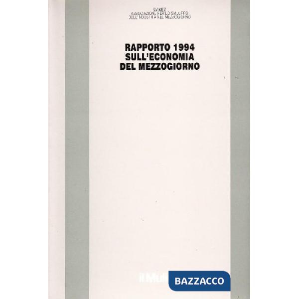 Rapporto 1994 sull'economia del Mezzogiorno