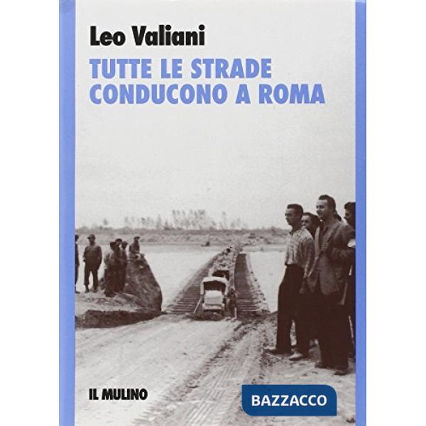 Tutte le strade conducono a Roma
