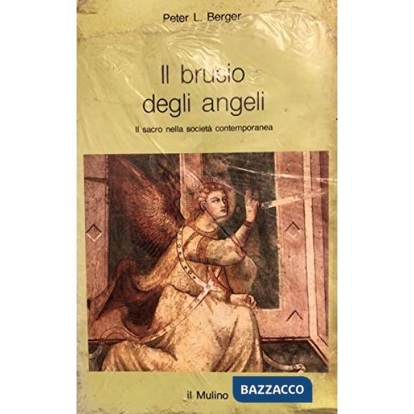 Brusio degli angeli. Il sacro nella società contemporanea (Il)