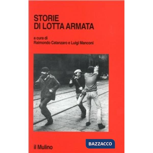 Storie di lotta armata