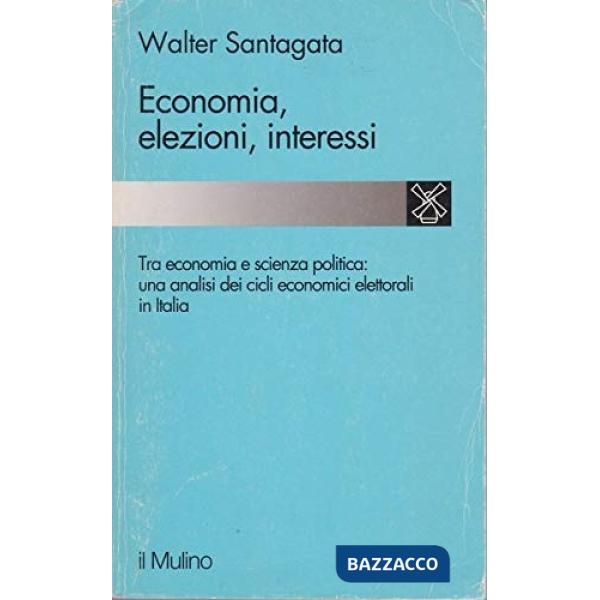 Economia, elezioni, interessi. Una analisi dei cicli economici elettorali in Ita