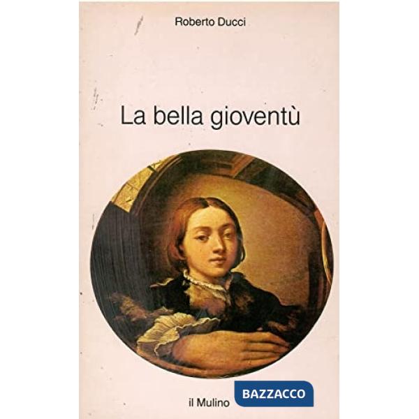 Bella gioventù (La)