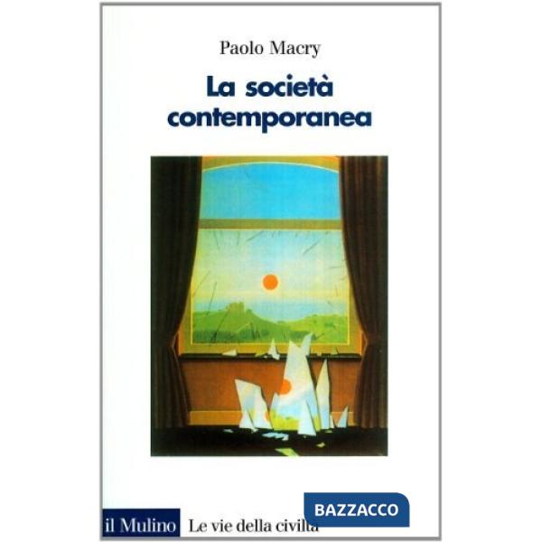 Società contemporanea. Una introduzione storica (La)