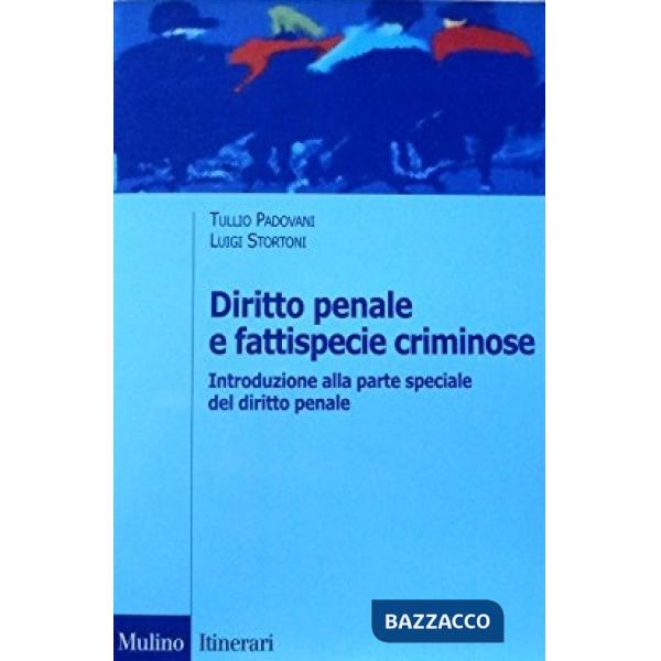 Diritto penale e fattispecie criminose