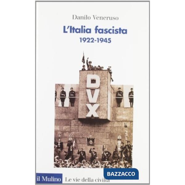 Italia fascista (1922-1945) (L')