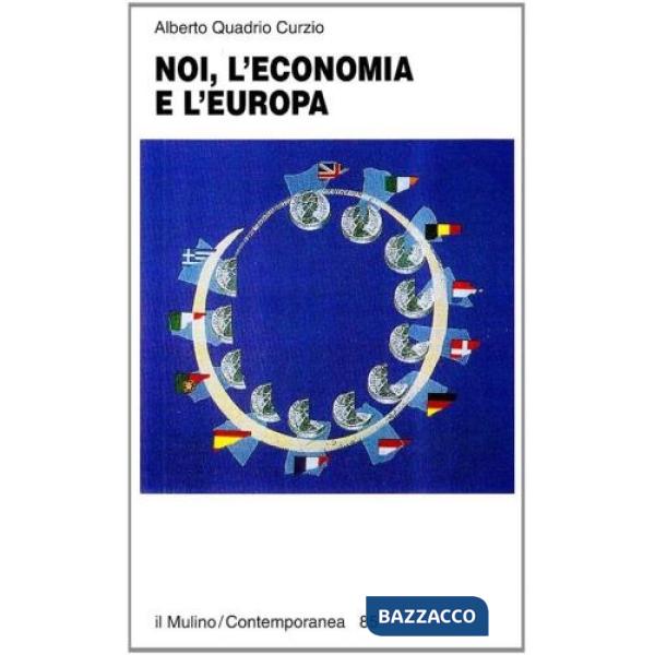 Noi, l'economia e l'Europa