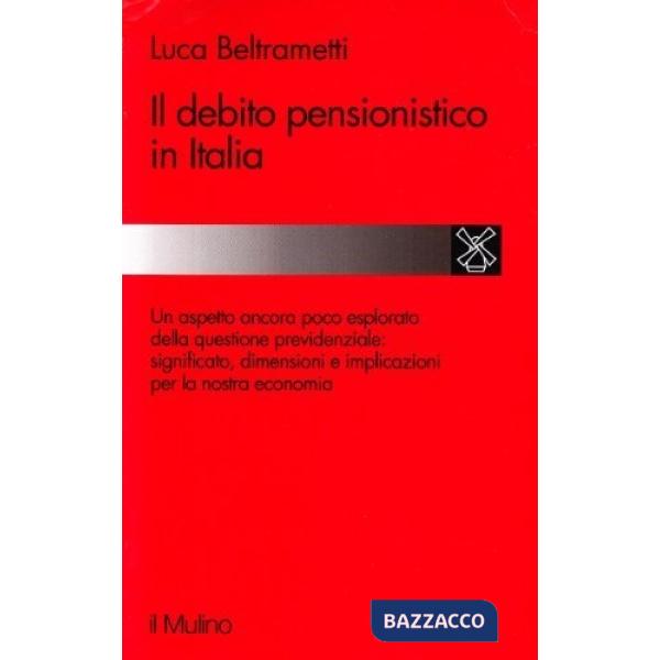Debito pensionistico in Italia (Il)