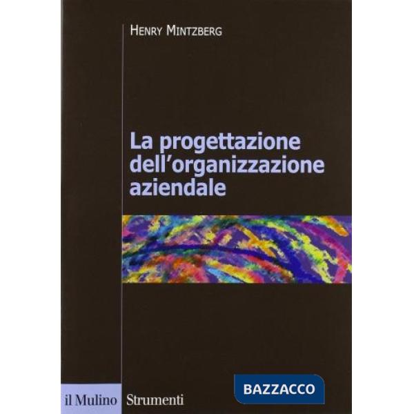 Progettazione dell'organizzazione aziendale (La)
