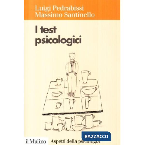Test psicologici. Teorie e tecniche (I)