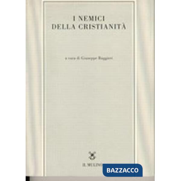 Nemici della cristianità (I)