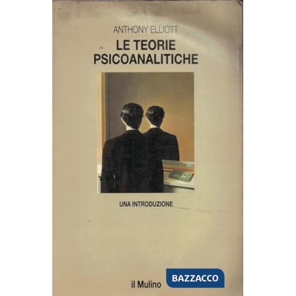 Teorie psicoanalitiche. Una introduzione (Le)