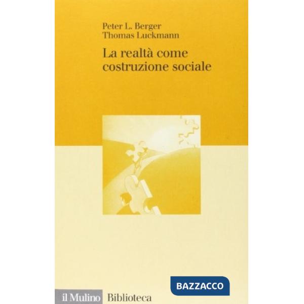 Realtà come costruzione sociale (La)