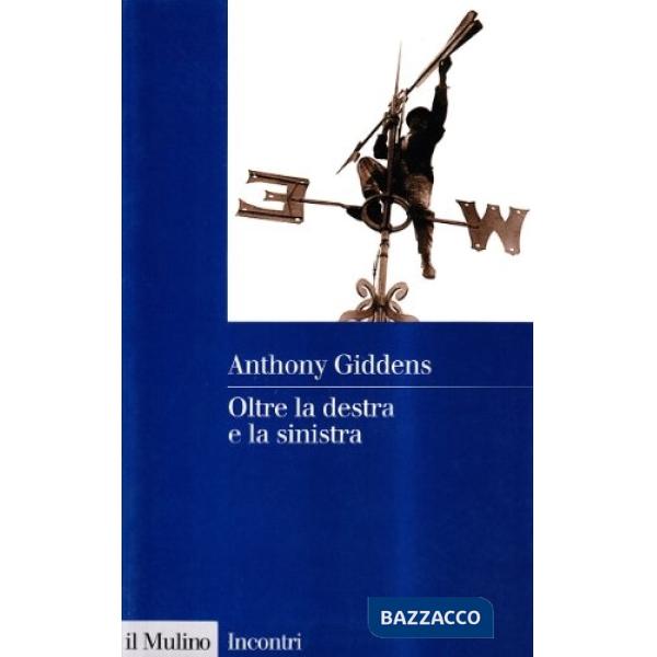 Oltre la Destra e la Sinistra