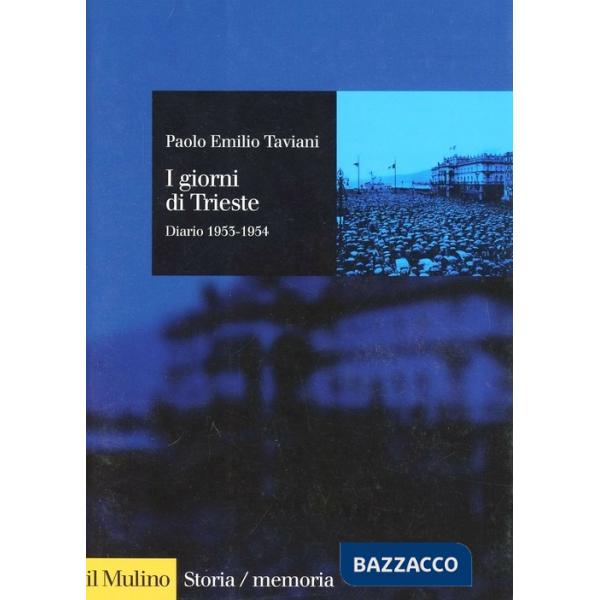 Giorni di Trieste. Diario (1953-1954) (I)