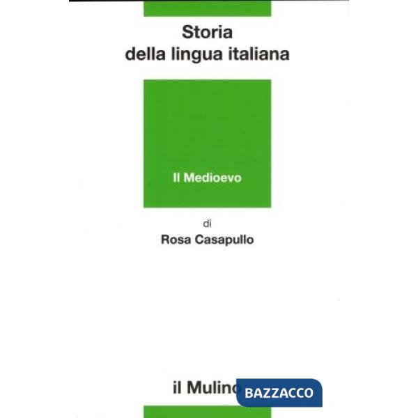 Storia della lingua italiana. Il Medioevo