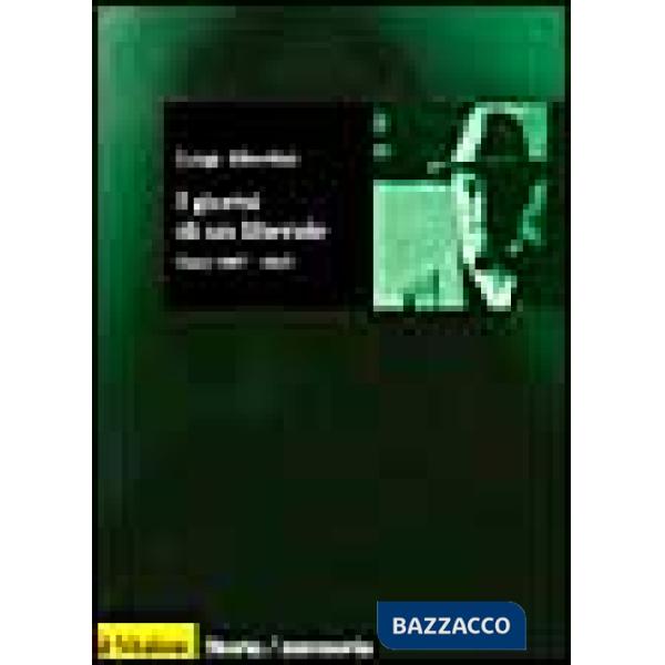 Giorni di un liberale. Diari 1907-1923 (I)
