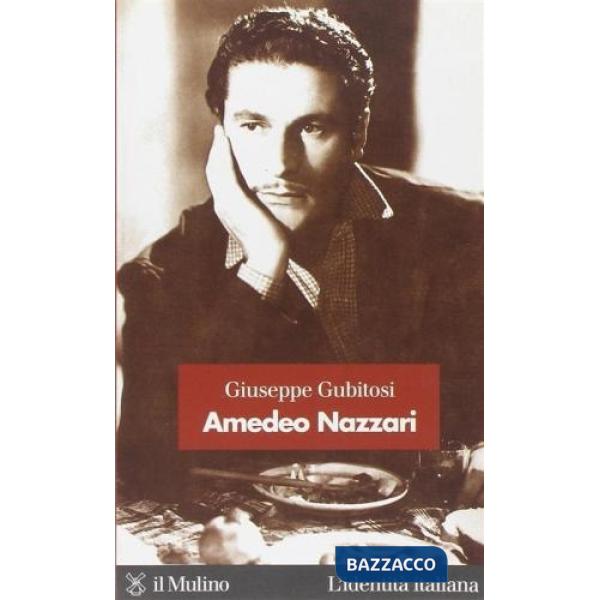 Amedeo Nazzari. Un divo italiano per il cinema italiano