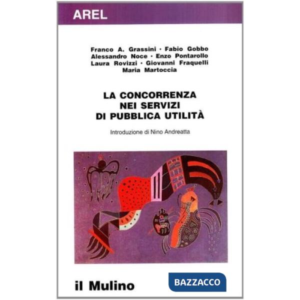 Concorrenza nei servizi di pubblica utilità (La)