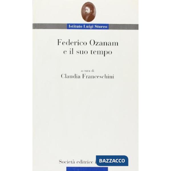 Federico Ozanam e il suo tempo