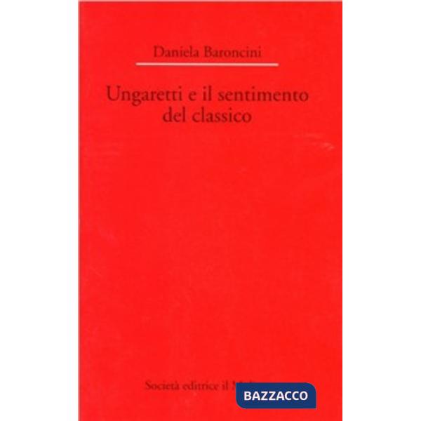 Ungaretti e il sentimento del classico