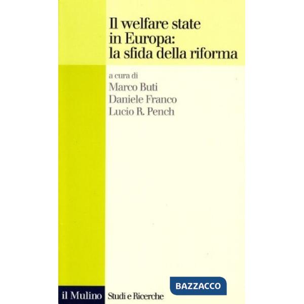 Welfare state in Europa: la sfida della riforma (Il)