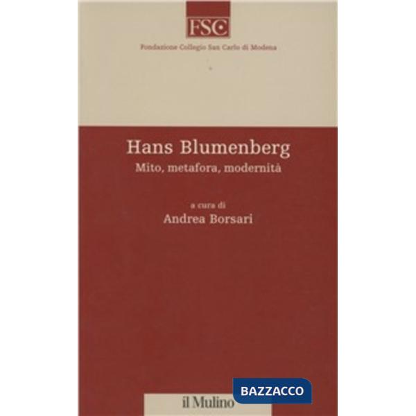 Hans Blumenberg. Mito, metafora, modernità