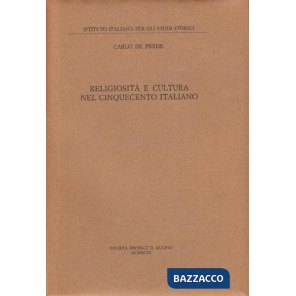 Religiosità e cultura nel Cinquecento italiano