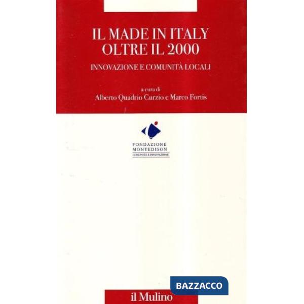 Made in Italy oltre il 2000. Innovazione e comunità locali (Il)