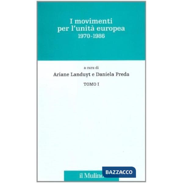 Movimenti per l'unità europea (1970-1986) (I)