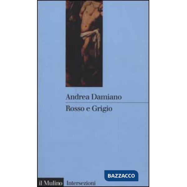 Rosso e Grigio