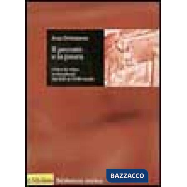 Peccato e la paura. L'idea di colpa in Occidente dal XIII al XVIII secolo (Il)