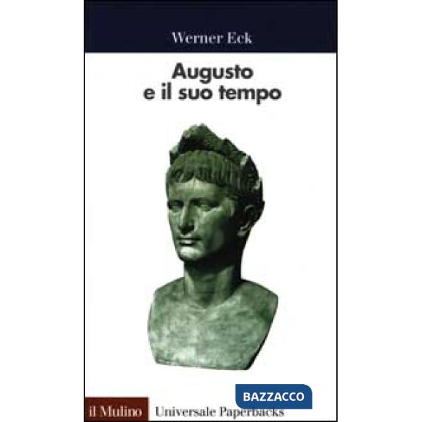 Augusto e il suo tempo
