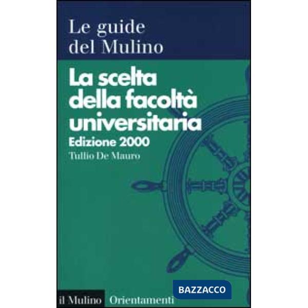 Scelta della facoltà universitaria 2000 (La)