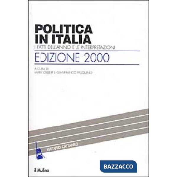 Politica in Italia. I fatti dell'anno e le interpretazioni (2000)