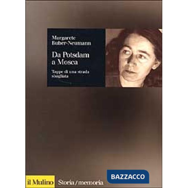 Da Potsdam a Mosca. Tappe di una strada sbagliata