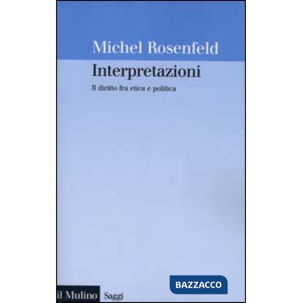 Interpretazioni. Il diritto fra etica e politica