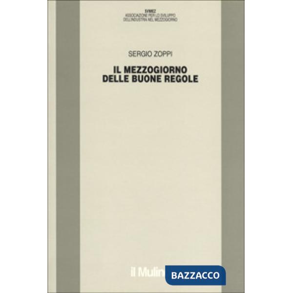 Mezzogiorno delle buone regole (Il)