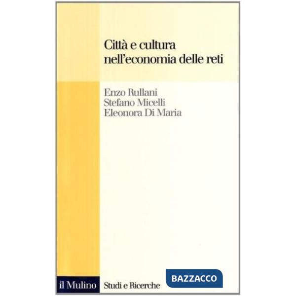 Città e cultura nell'economia delle reti