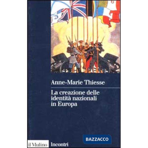 Creazione delle identità nazionali in Europa (La)