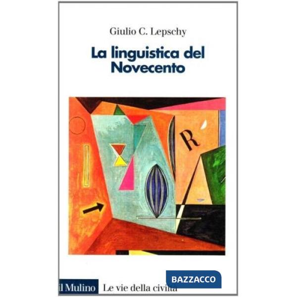 Linguistica del Novecento (La)