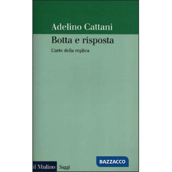 Botta e risposta. L'arte della replica
