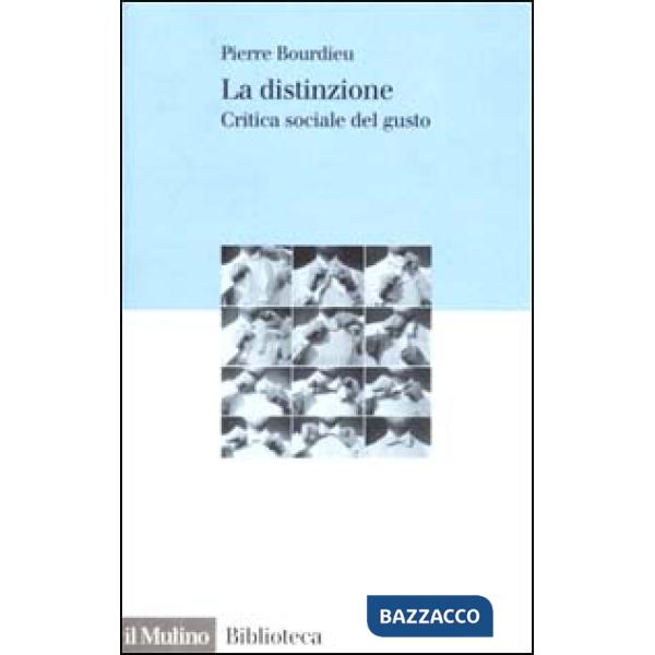 Distinzione. Critica sociale del gusto (La)