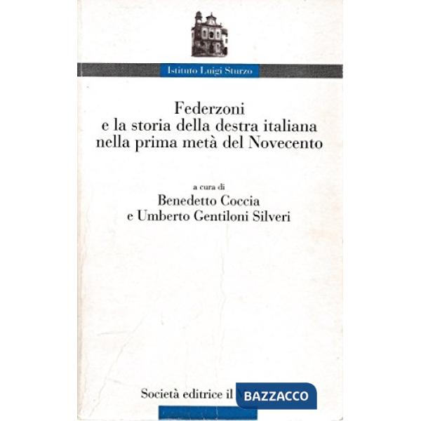 Federzoni e la storia della Destra italiana nella prima metà del Novecento