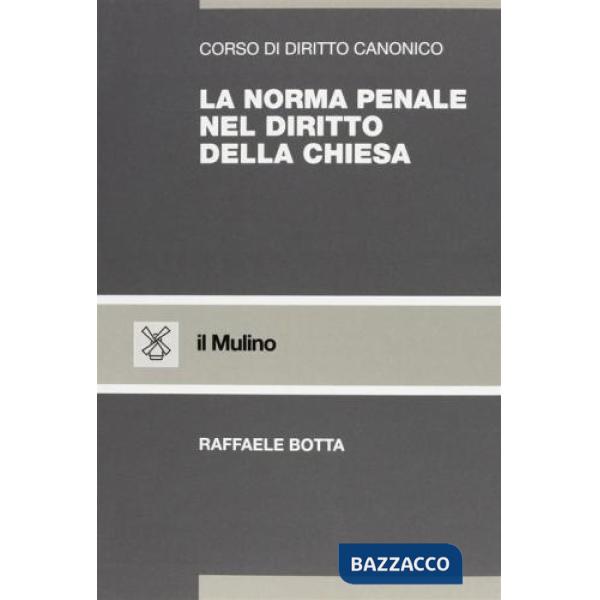 Norma penale nel diritto della Chiesa (La)